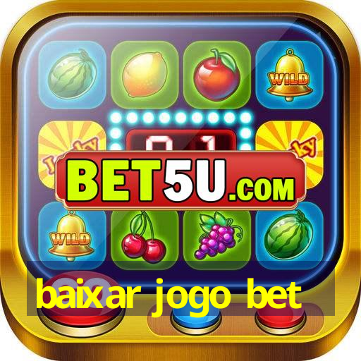 baixar jogo bet